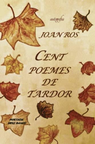 CENT POEMES DE TARDOR | 9788419198778 | SEGOVIA HERRANZ, MIGUEL