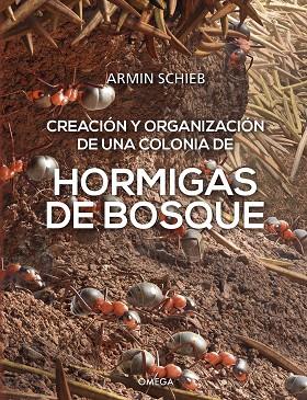 HORMIGAS DE BOSQUE | 9788428217637 | SCHIEB, ARMIN