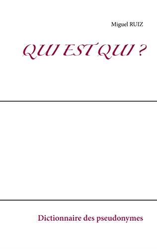 QUI EST QUI ? | 9782322205240 | RUIZ, MIGUEL