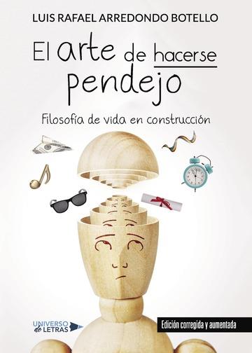 ARTE DE HACERSE PENDEJO, EL | 9788417435264 | ARREDONDO BOTELLO, LUIS RAFAEL