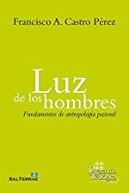 LUZ DE LOS HOMBRES | 9788429329001 | DE CASTRO, FRANCISCO