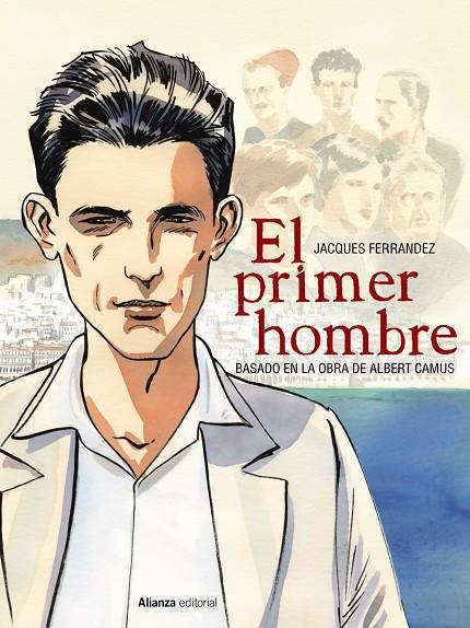 PRIMER HOMBRE, EL | 9788491814641 | FERRANDEZ, JACQUES / CAMUS, ALBERT