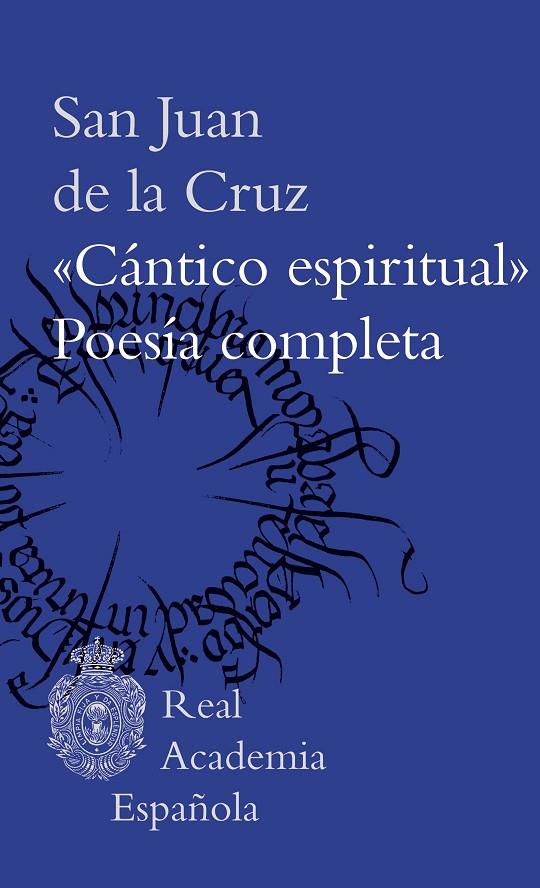 "CÁNTICO ESPIRITUAL" Y POESÍA COMPLETA | 9788467069730 | SAN JUAN DE LA CRUZ