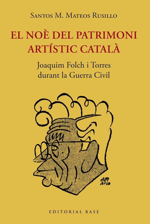 NÒE DEL PATRIMONI ARTÍSTIC CATALÀ, EL | 9788419007209 | MATEOS RUSILLO, SANTOS M.