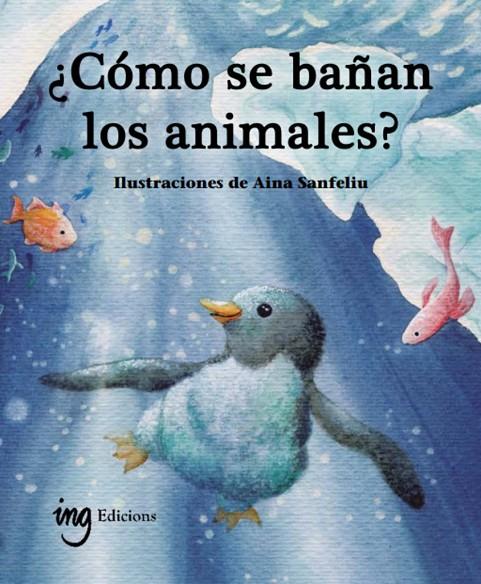 CÓMO SE BAÑAN LOS ANIMALES? | 9791399058666 | G. GALCERAN, ÀURIA