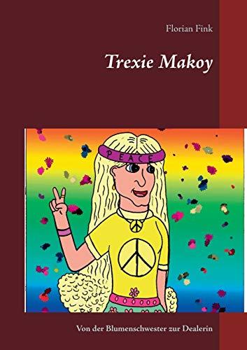 TREXIE MAKOY | 9783752895032 | FINK, FLORIAN