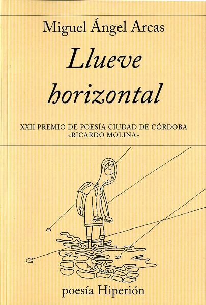 LLUEVE HORIZONTAL | 9788490020500 | ARCAS, MIGUEL ÁNGEL