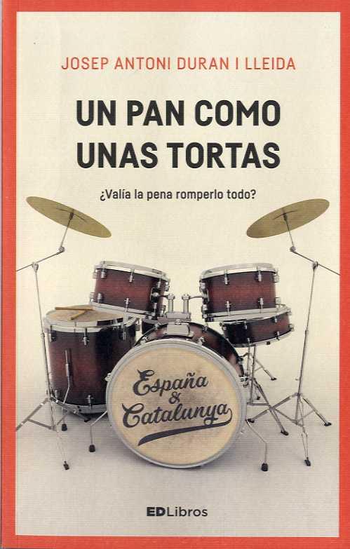 PAN COMO UNAS TORTAS, UN | 9788461789764 | DURAN I LLEIDA, JOSEP ANTONI