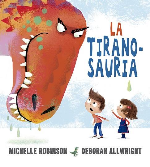 TIRANOSAURIA, LA | 9788491453802 | ROBINSON, MICHELLE