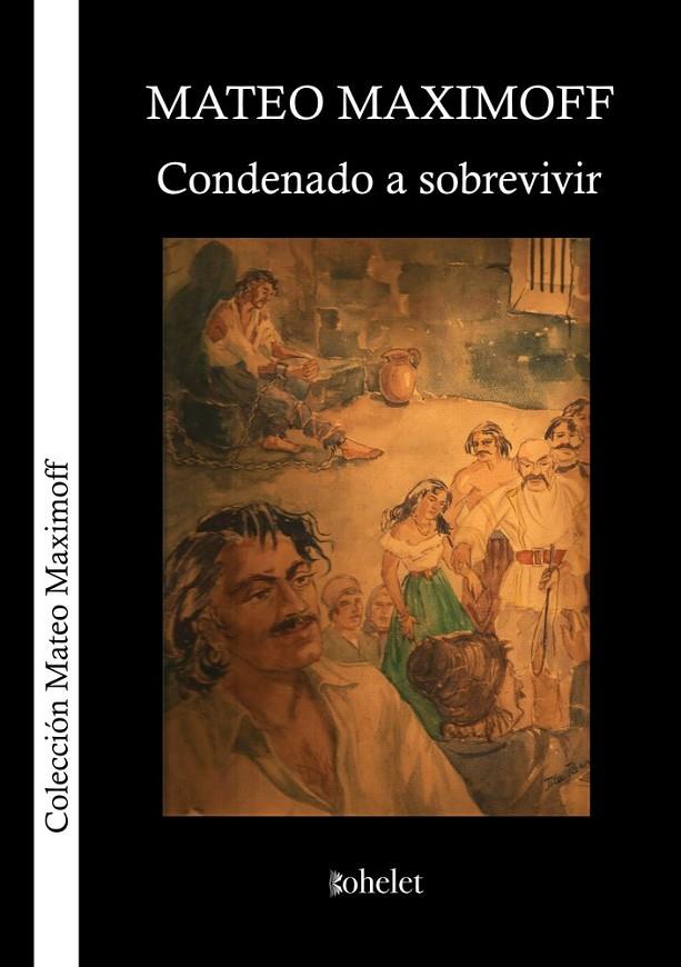 CONDENADO A SOBREVIVIR | 9788412953435 | MAXIMOFF, MATEO