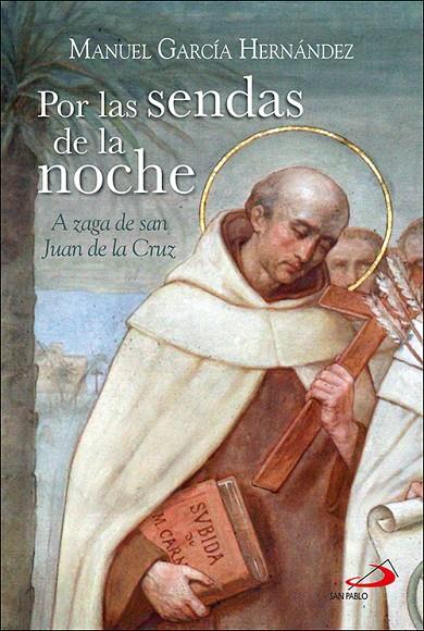 POR LAS SENDAS DE LA NOCHE | 9788428566391 | GARCIA HERNANDEZ, MANUEL