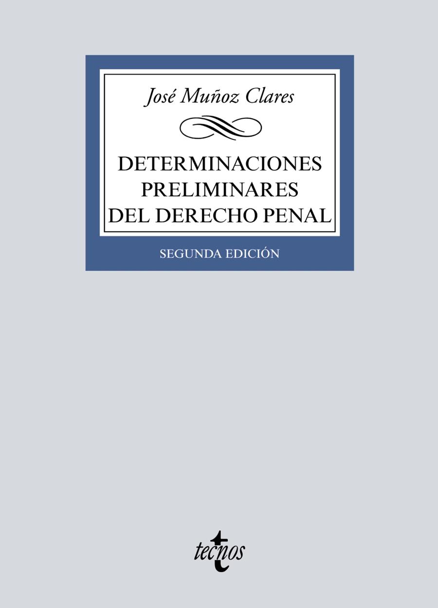 DETERMINACIONES PRELIMINARES DEL DERECHO PENAL | 9788430979196 | MUÑOZ CLARES, JOSÉ