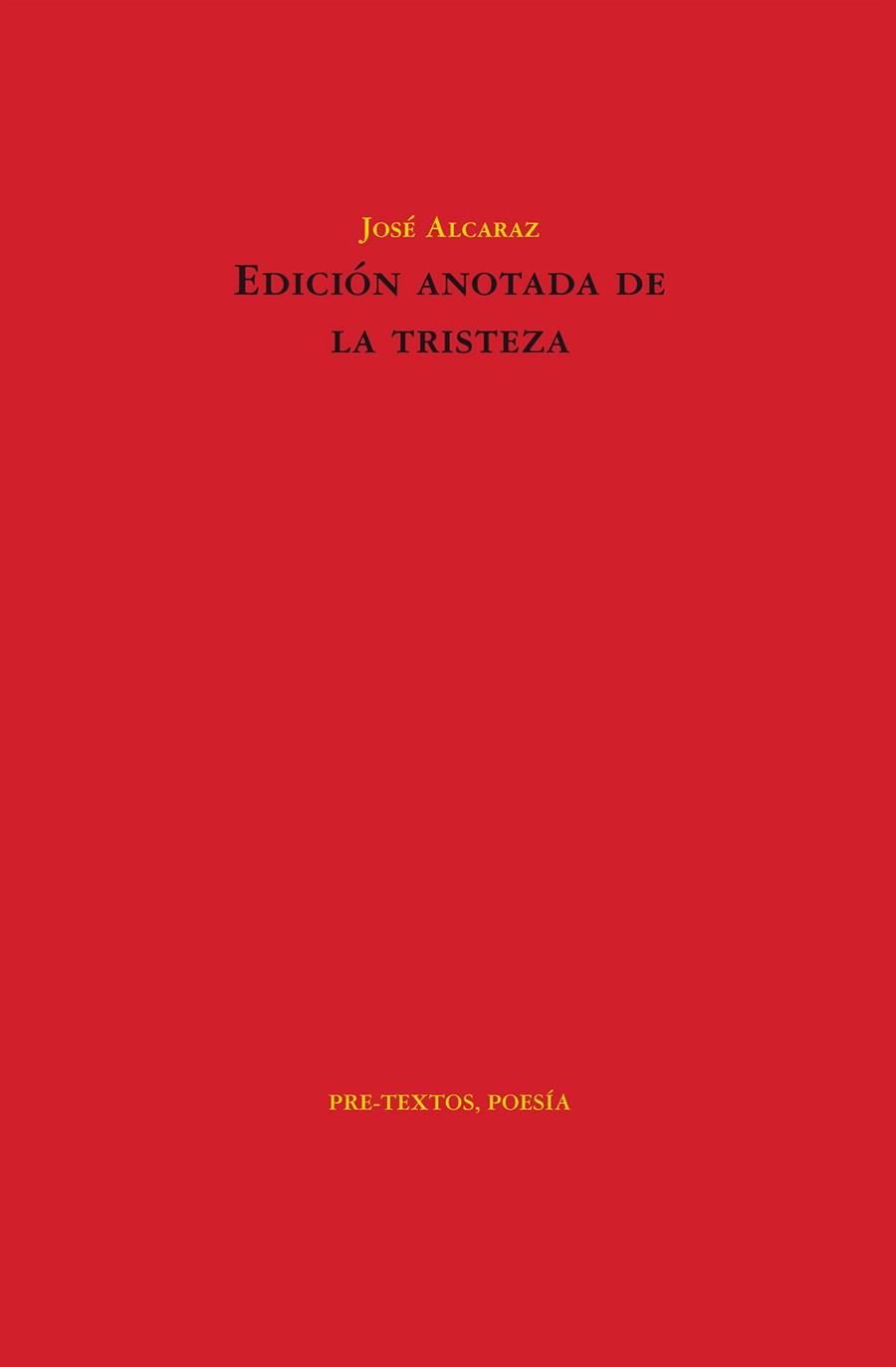 EDICIÓN ANOTADA DE LA TRISTEZA | 9788415576556 | ALCARAZ PÉREZ, JOSÉ