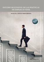 ESTUDIO MULTINIVEL DE LAS POLÍTICAS DE EMPLEO JUVENIL | 9788413775432 | DURÁN BERNARDINO, MANUELA