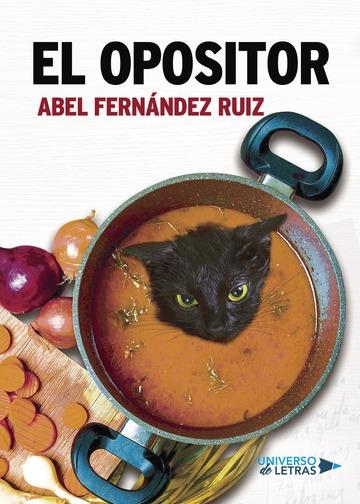 OPOSITOR, EL | 9788417037024 | FERNÁNDEZ RUIZ, ABEL