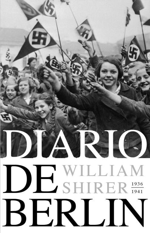 DIARIO DE BERLÍN. 1936-1941 | 9788483067994 | SHIRER, WILLIAM L.
