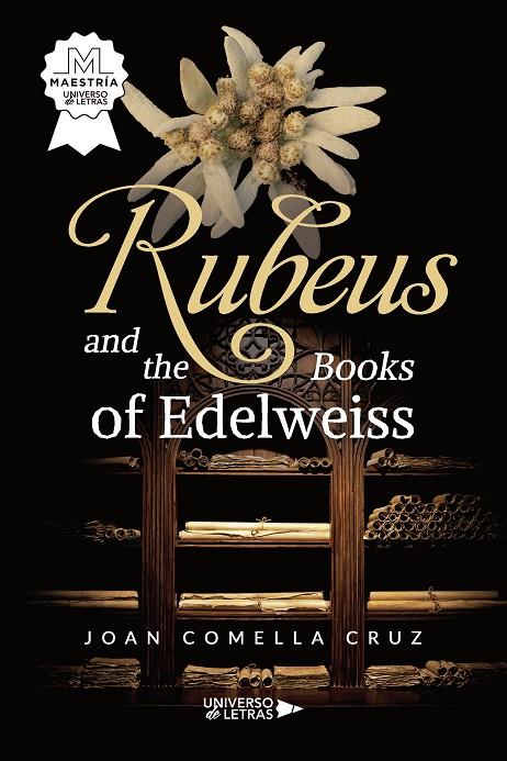 RUBEUS AND THE BOOKS OF EDELWEISS | 9791388010576 | COMELLA CRUZ, JOAN