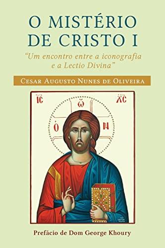 O MISTERIO DE CRISTO I | 9788556381897 | NUNES DE OLIVEIRA, CESAR AUGUSTO