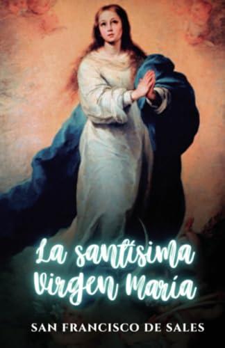 SANTÍSIMA VIRGEN MARÍA, LA | 9791223000410 | SAN FRANCISCO DE ASIS