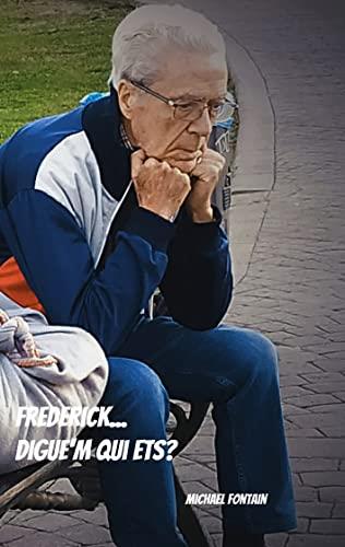 FREDERICK... DIGUE'M QUI ETS? | 9788413737393 | FONTAIN, MICHAEL