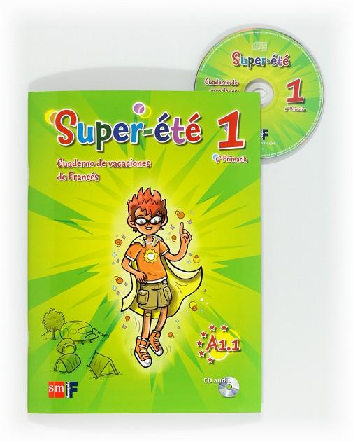 5º EP. FRANCÉS. CAHIER DE VACANCES. SUPER ÉTÈ | 9788467555769 | EQUIPO DE IDIOMAS DE EDICIONES SM,