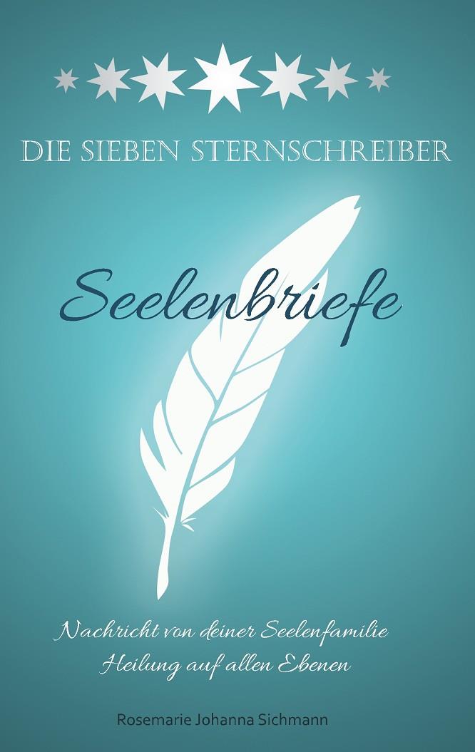 DIE SIEBEN STERNSCHREIBER | 9783749482900 | SICHMANN, ROSEMARIE JOHANNA
