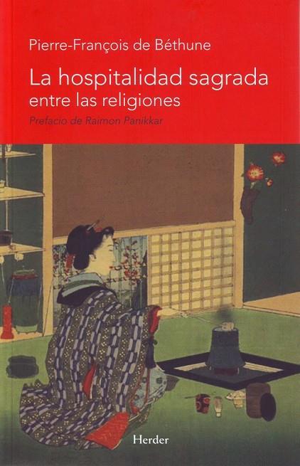 HOSPITALIDAD SAGRADA ENTRE LAS RELIGIONES, LA | 9788425426162 | DE BÉTHUNE, PIERRE-FRANÇOIS
