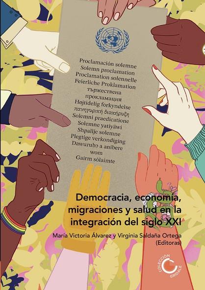 DEMOCRACIA, ECONOMÍA, MIGRACIONES Y SALUD EN LA INTEGRACIÓN DEL SIGLO XXI | 9789587604573 | ÁLVAREZ, MARÍA VICTORIA
