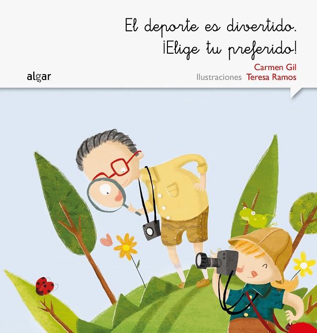DEPORTE ES DIVERTIDO, EL. ¡ELIGE TU PREFERIDO! | 9788498457605 | GIL, CARMEN
