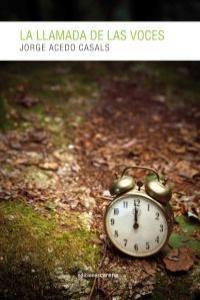 LLAMADA DE LAS VOCES, LA | 9788415681731 | ACEDO CASALS, JORGE