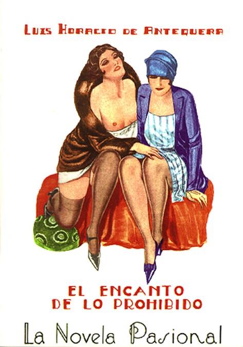 ENCANTO DE LO PROHIBIDO | 9788489371811 | ANTEQUERA, LUIS HORACI
