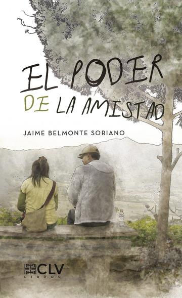 PODER DE LA AMISTAD, EL | 9788417052577 | BELMONTE SORIANO, JAIME