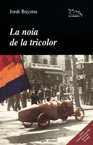 NOIA DE TRICOLOR, LA | 9788497790482 | BAYONA, JORDI