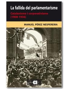 FALLIDA DEL PARLAMENTARISME, LA | 9788492542376 | PÉREZ NESPEREIRA, MANUEL