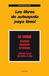 LIBROS DE AUTOAYUDA ¡VAYA TIMO!, LOS | 9788492422692 | DELGADO, EPARQUIO