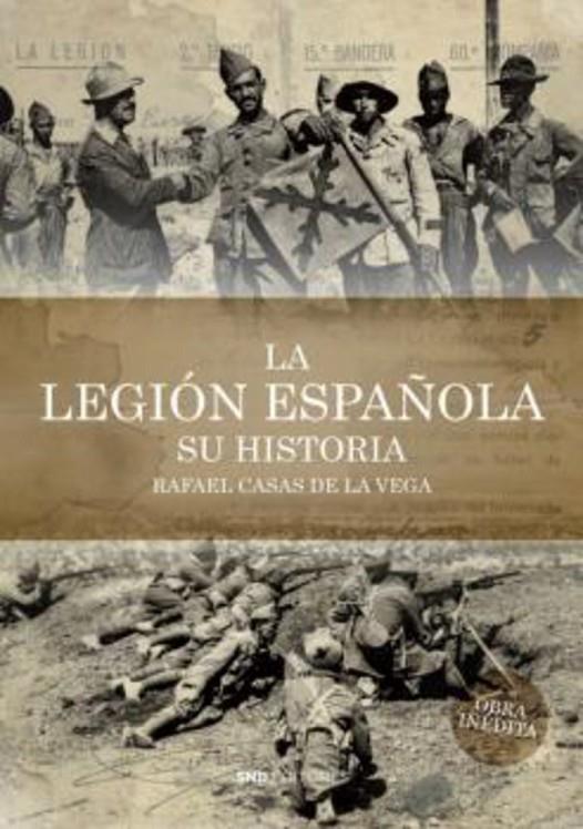 HISTORIA DE LA LEGIÓN | 9788418816253 | CASAS DE LA VEGA, RAFAEL