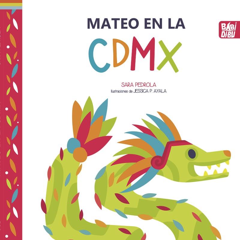 MATEO EN LA CIUDAD DE MÉXICO | 9788419106377 | PEDROLA, SARA