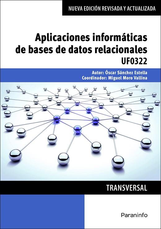 APLICACIONES INFORMÁTICAS DE BASES DE DATOS RELACIONALES. MICROSOFT ACCESS 2016 | 9788428396776 | SÁNCHEZ ESTELLA, ÓSCAR