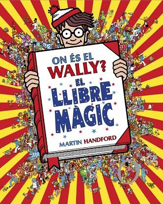 ON ÉS EL WALLY? EL LLIBRE MÀGIC | 9788410269897 | HANDFORD, MARTIN
