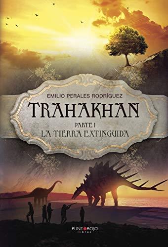 TRAHAKHAN | 9788417004378 | PERALES RODRÍGUEZ, EMILIO