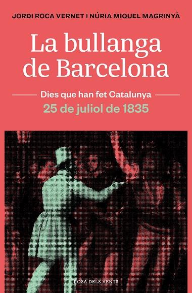 BULLANGA DE BARCELONA, LA | 9788418033445 | ROCA, JORDI / MIQUEL, NÚRIA
