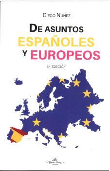 DE ASUNTOS ESPAÑOLES Y EUROPEOS 2ª EDICIÓN | 9788419559753 | NUÑEZ, DIEGO
