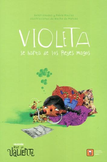VIOLETA SE HARTA DE LOS REYES MAGOS | 9788417006174 | GAUDES, B. / MACÍAS, P.