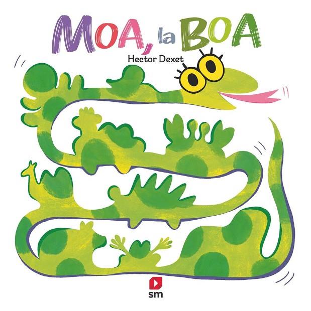 MOA, LA BOA | 9788410552425 | DEXET, HÉCTOR