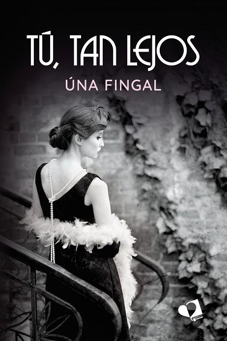 TÚ, TAN LEJOS | 9788419542724 | FINGAL, ÚNA