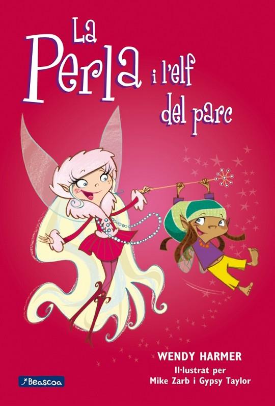 PERLA I L'ELF DEL PARC, LA | 9788448823207 | HARMER, WENDY / TAYLOR, GYPSY