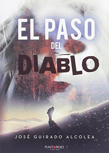 PASO DEL DIABLO, EL | 9788417049904 | GUIRADO ALCOLEA, JOSÉ