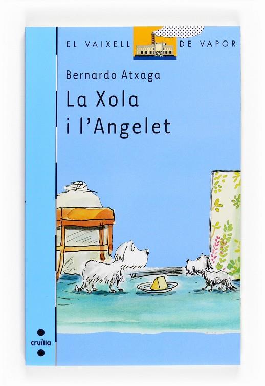 XOLA I L'ANGELET, LA | 9788466125147 | ATXAGA, BERNARDO