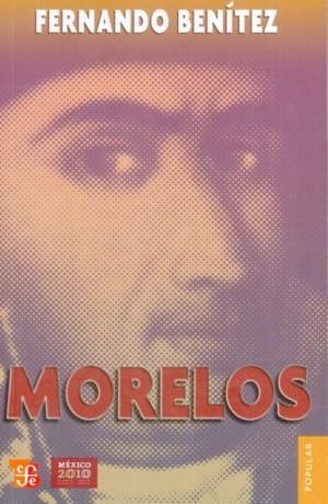 MORELOS | 9789681655273 | BENÍTEZ, FERNANDO