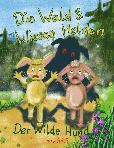 DIE WALD & WIESEN HELDEN | 9783752805680 | GOLSS, INES
